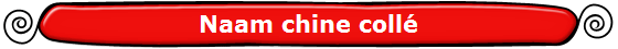 Naam chine collé