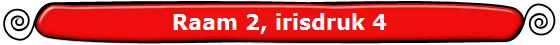 Raam 2, irisdruk 4